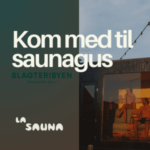 saunagus i slagteribyen i samarbejde med la sauna